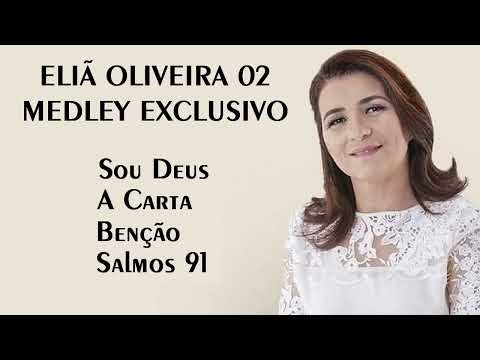 ELIÃ OLIVEIRA 02 - MEDLEY EXCLUSIVO VOZ