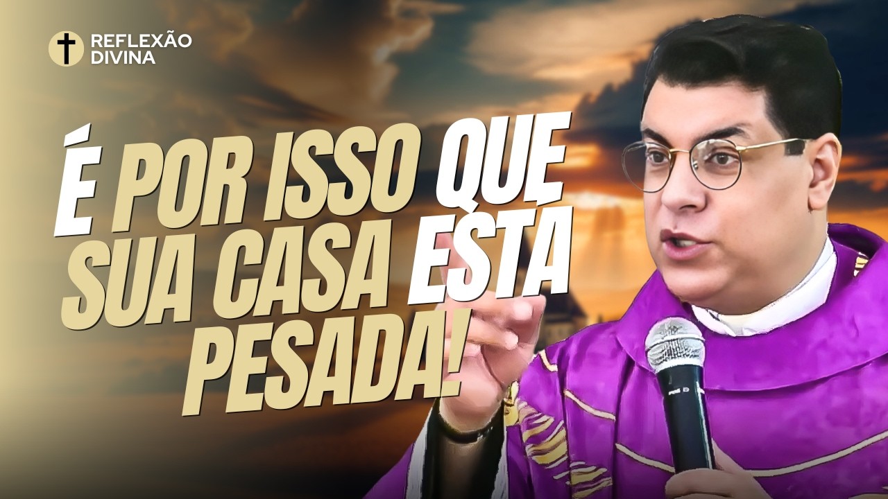 CUIDADO! É POR ISSO SUA CASA ESTÁ PESADA! | Padre Chrystian Shankar