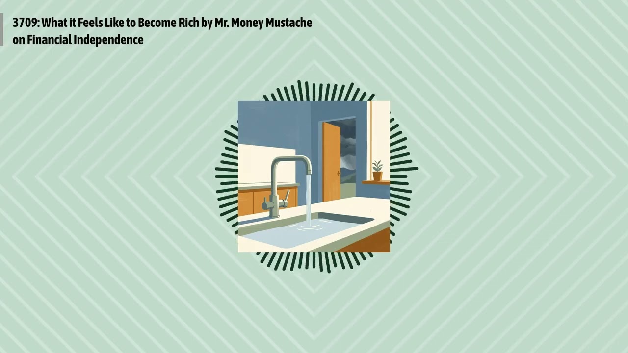 3709: What it Feels Like to Become Rich by Mr. Money Mustache on Financial Independence |...