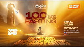 100 Days Prayer and Fasting || Day 1 || 11 - January - 2024