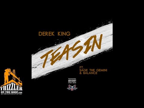 Derek King ft. Sage The Gemini, Balance - Teasin [Remix] [Prod. T. Kelley] [Thizzler.com]