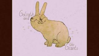 Goliath and the Giants - You got me out of bed