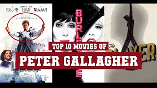 Peter Gallagher Top 10 Movies | Best 10 Movie of Peter Gallagher