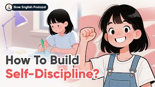 How to Build Self-Discipline | Slow English Conversation | The Cozy English