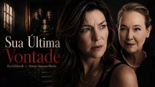 Sua Última Vontade FILME COMPLETO DUBLADO | Filmes de Suspense | Rya Kihlstedt & Harriet Harris
