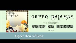 Green Pajamas - Higher Than I've Been