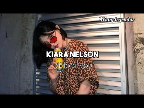 KIARA NELSON - Adore You (LEGENDADO/TRADUÇÃO) ~ Yixing Legendas