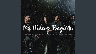 Download lagu Ku Hidup BagiMu mp3