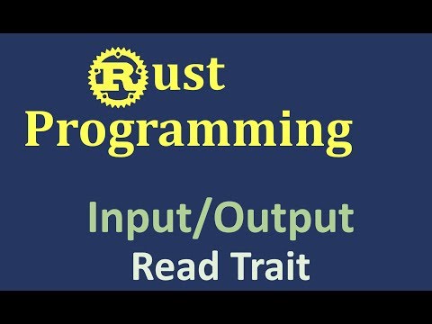 Input Output in Rust Read Trait | Readers in Rust