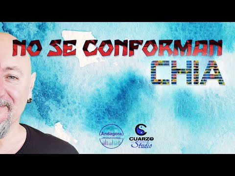 Chia - no se conforman (con letra)