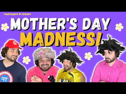 ToneFrance & Friends: Mother's Day Madness