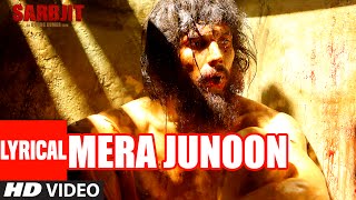 Mera Junoon Full Song with Lyrics | SARBJIT - YouTube