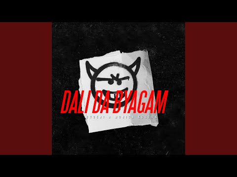 Dali Da Byagam (feat. Evgeni)