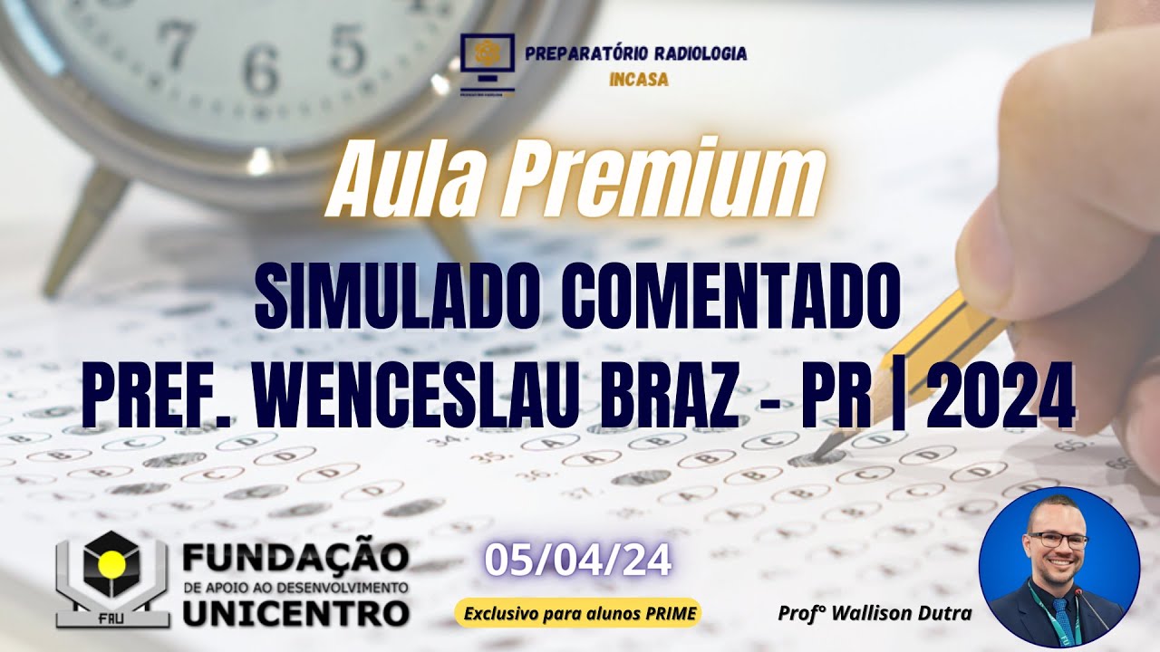 Aula Premium: Simulado Comentado Pref. Wenceslau Braz - PR | 2024