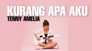 Download lagu KURANG APA AKU - TENNY AMELIA PUTRI | TAMI AULIA COVER mp3