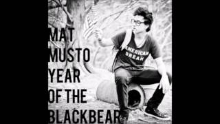 Mat Musto - Year of the Blackbear