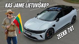 ZEEKR 7GT: KINIŠKAS. ŠVEDIŠKAS. LIETUVIŠKAS...?!