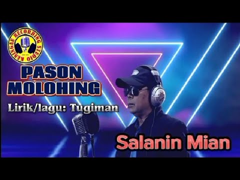 Pason molohing Salanin mian-LIRIK
