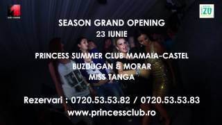 23 iunie Season Grand Opening Princess Summer Club