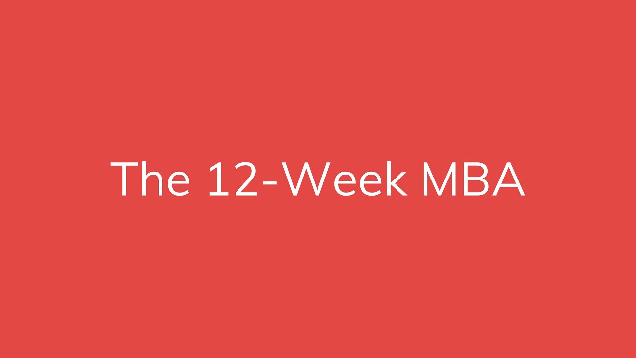 The 12-Week MBA