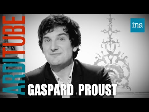 Gaspard Proust :  Janvier - Juillet 2013 chez Thierry Ardisson | INA Arditube