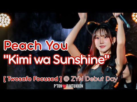 [FanCam] Peach You "Kimi wa Sunshine" [Twosafe Focused] @ ZYN Debut Day