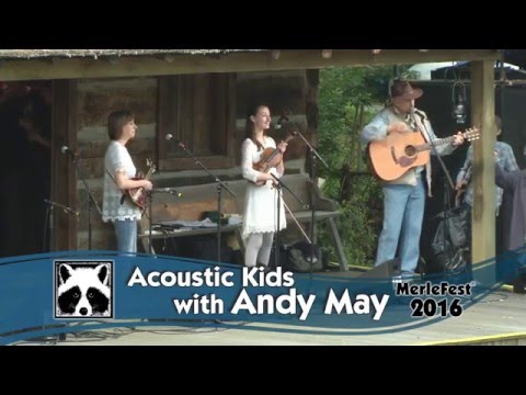 Andy May's Acoustic Kids Ambassadors - MerleFest 2016
