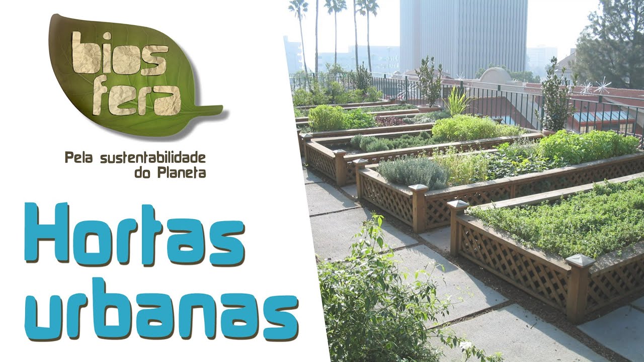 Biosfera | Hortas urbanas