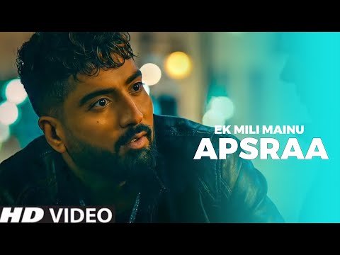 Ek Mili Mainu Apsraa💕 (Official Video) | Ek Mili Mainu Apsraa Jaani | Love Story Latest Punjabi Song