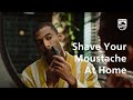 How To Shave A Moustache Philips