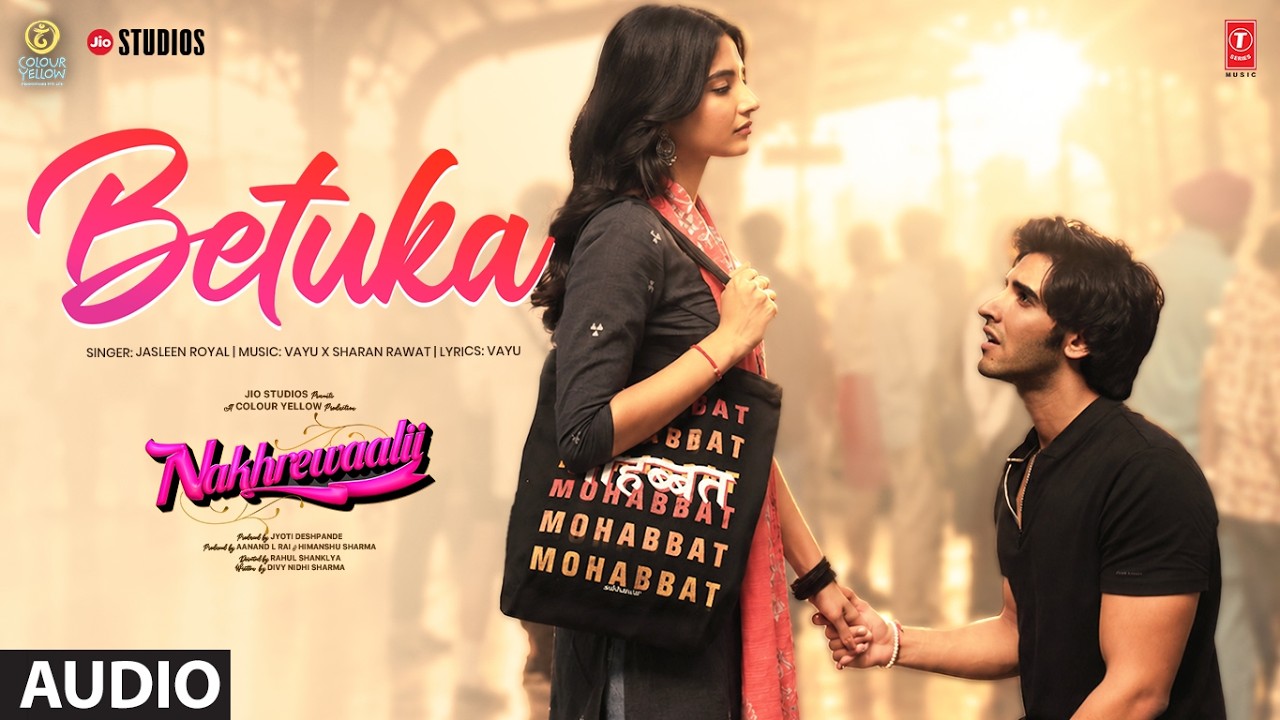 Nakhrewaalii: Betuka (Audio) | Jasleen Royal | Vayu | Sharan Rawat