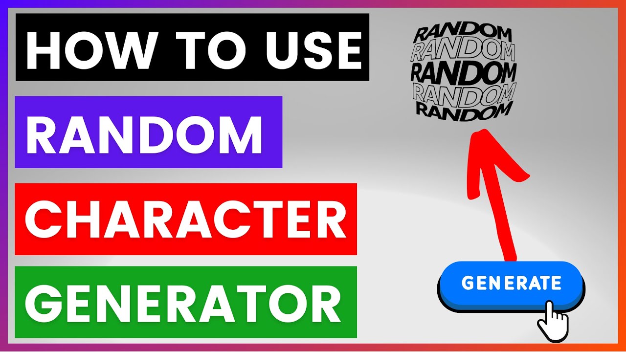 How To Use Random Character Generator To Generate Random Characters? [in 2025]
