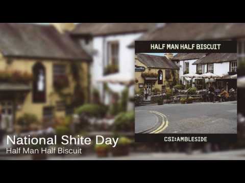 Half Man Half Biscuit - National Shite Day [Official Audio]