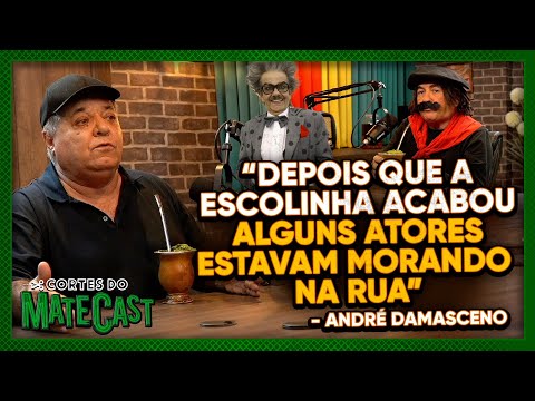 "DEPOIS QUE A ESCOLINHA ACABOU ALGUNS ATORES ESTAVAM MORANDO NA RUA" - ANDRÉ DAMASCENO - MATECAST