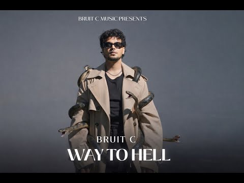 Way To Hell ( Official Video ) Bruit C | New Punjabi Song 2025