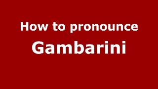 How to pronounce Gambarini