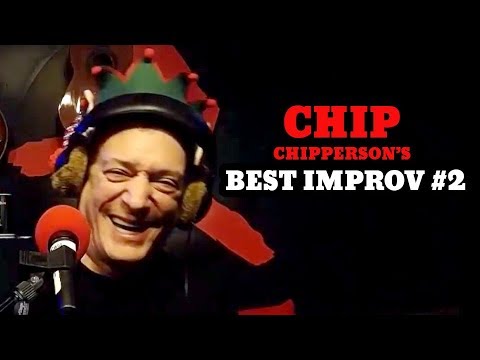 Funny Chip Best Improv Compilation 2 (Best of Chip Chipperson Podacast)