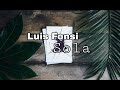Luis Fonsi-Sola (Audio Video) Luis Fonsi-Sola (Audio Video)