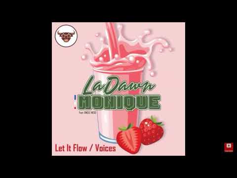 La dawn Monique feat oncle Ness - let it flow