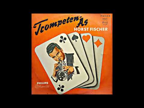 Willy Berking und Sein Ochester - Trompeten-As: Horst Fischer (1957)