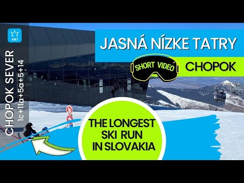 Jasna Chopok sever / the longest ski run in Slovakia – 1c+11a+5a+5+14