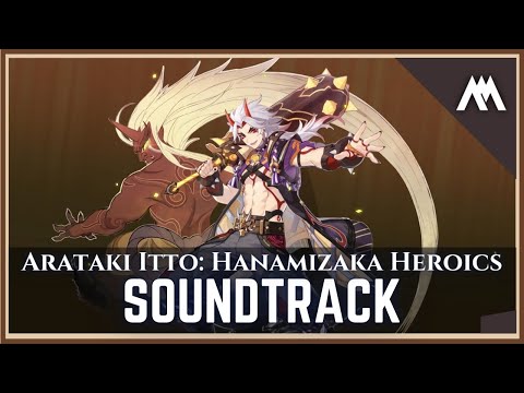 「Arataki Itto: Hanamizaka Heroics」| EPIC THEME | Genshin Impact OST (Fan-made Soundtrack) | 荒滝伊藤