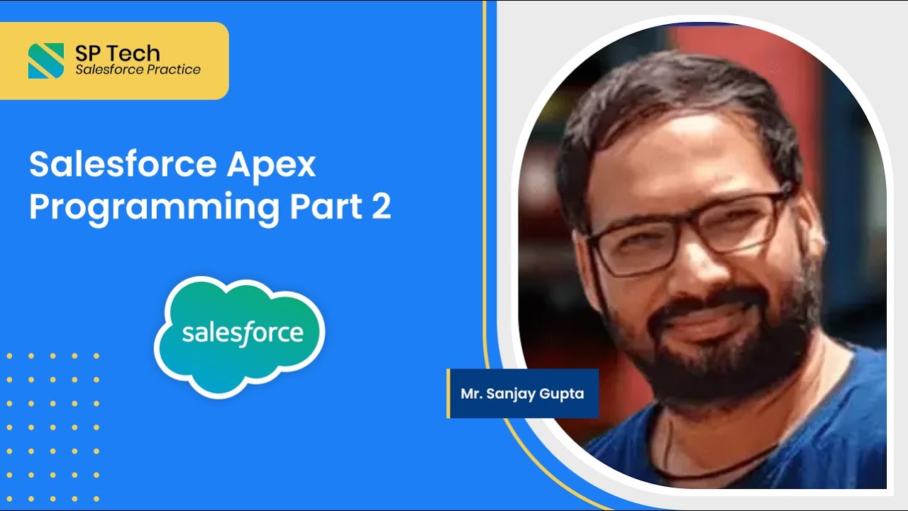 Salesforce Apex Programming Webinar - Part 2