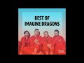 Imagine Dragons Greatest Hits 2019