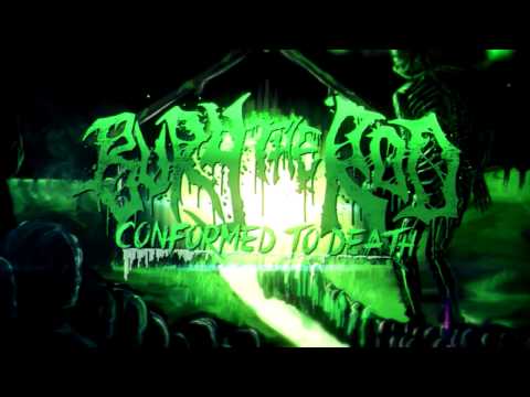 Bury The Rod - Conformed To Death Lyric Video