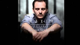 MAXIM - Alles Versucht (Ericsson Sky Remix)