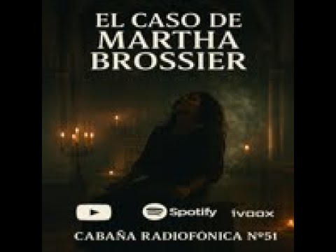 El Caso de Martha Brossier