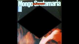 Mongo Santamaria - Get the money