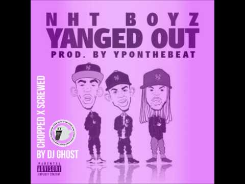 NhT Boyz Yanged Out (Chopped & Screwed) by DJ Ghost