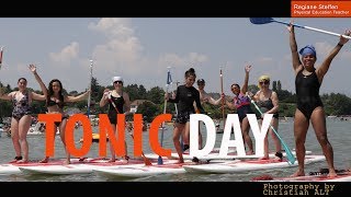 Tonic Day # 2  ● Paddle Pilates  ● Slide Show Photos